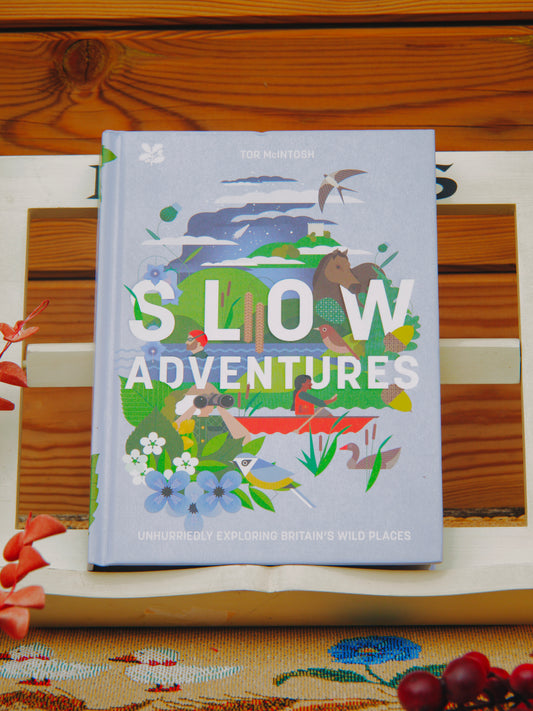 Beau Livre Illustré (en anglais) "Slow Adventures" – Tor McIntosh – Exploration et Nature en Grande-Bretagne