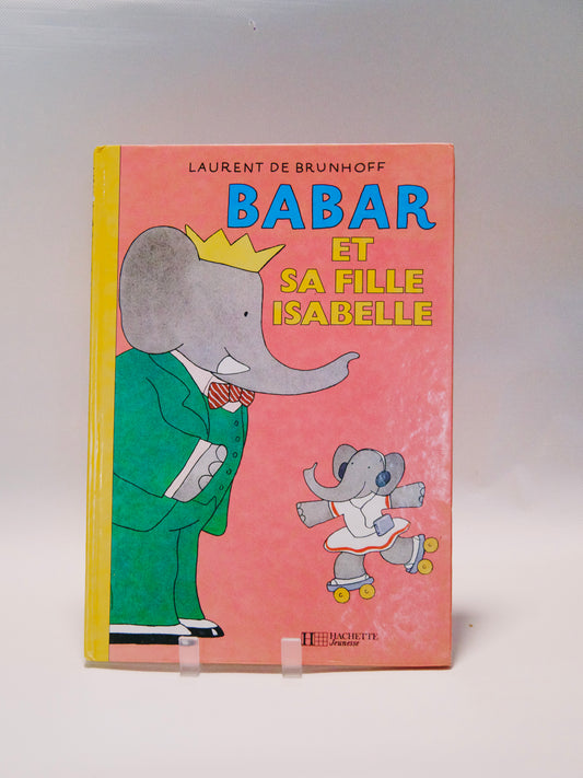 Babar et sa fille Isabelle
